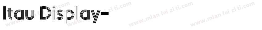 Itau Display字体转换